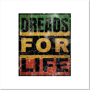 Dreads for Life Posters and Art